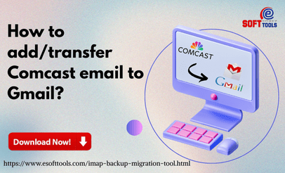 How to add/transfer Comcast email to Gmail?