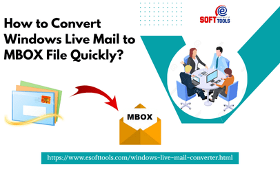 How to Convert Windows Live Mail to MBOX File Quickly?