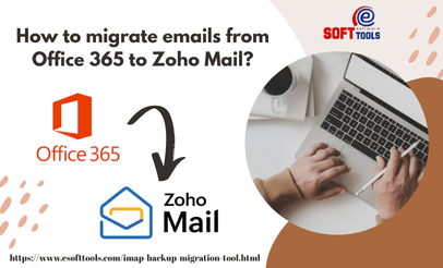 How to migrate emails from Office 365 to Zoho Mail?
