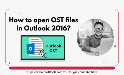 How to open OST files in Outlook 2016?