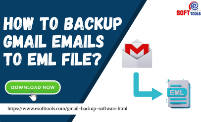 How to Backup Gmail emails to EML file?